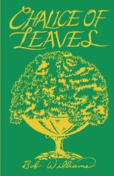 Paperback Chalice of Leaves - Selected Essays and Poems Book