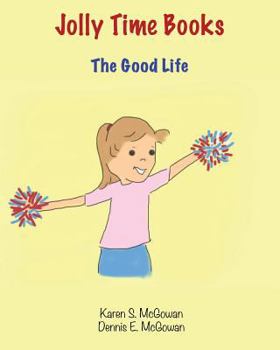Paperback Jolly Time Books: The Good Life Book