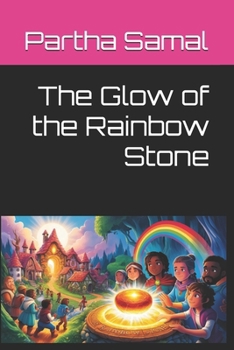 Paperback The Glow of the Rainbow Stone Book