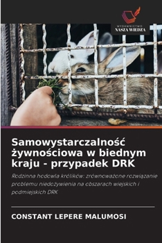 Samowystarczalnosc zywnosciowa w biednym kraju - przypadek DRK (Polish Edition)