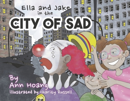 Paperback Ella and Jake in the City of Sad: Book 1 Book