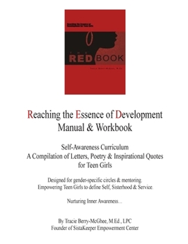 Paperback The Red Book Self-Awareness Curriculum: A Compilation of Letters, Poetry & Inspirational Quotes for Teen Girls Designed for gender-specific circles & Book