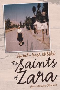 Paperback The Saints of Zara: An Intimate Memoir Book