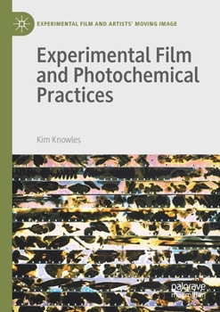 Paperback Experimental Film and Photochemical Practices Book