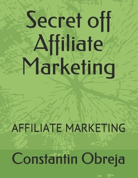 Paperback Secret off Affiliate Marketing: Affiliate Marketing Book