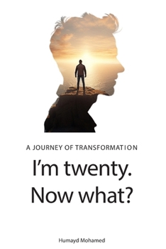 Paperback I'm twenty. Now What?: A journey of transformation Book