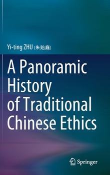 Hardcover A Panoramic History of Traditional Chinese Ethics Book