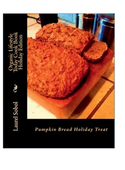 Hardcover Organic Lifestyle Today Cook Book Holiday Editionn Book