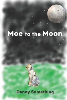 Paperback Moe to the Moon Book