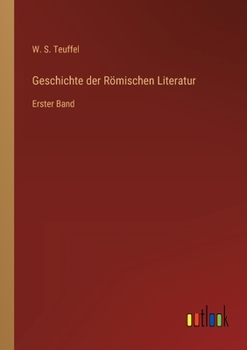 Paperback Geschichte der Römischen Literatur: Erster Band [German] Book