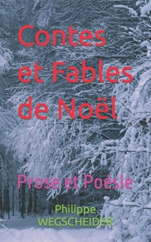 Paperback Contes et Fables de Noël: Prose et Poésie [French] Book