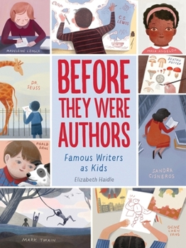 Hardcover Before They Were Authors: Famous Writers as Kids Book