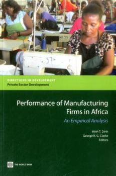 Paperback Performance of Manufacturing Firms in Africa: An Empirical Analysis Book