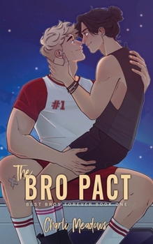 The Bro Pact: Special Edition (Best Bros Forever)