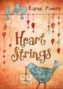 Hardcover Heart Strings: Love Is Calling Book