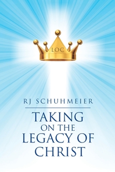 Paperback Taking on the Legacy of Christ Book
