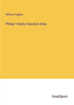 Paperback Philips' Handy Classical Atlas Book