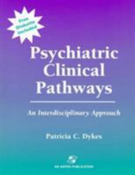 Paperback Psychiatric Clinical Pathways: An Interdisciplinary Approach: . Book