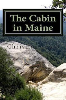 Paperback The Cabin In Maine Book