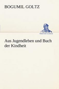 Paperback Aus Jugendleben Und Buch Der Kindheit [German] Book