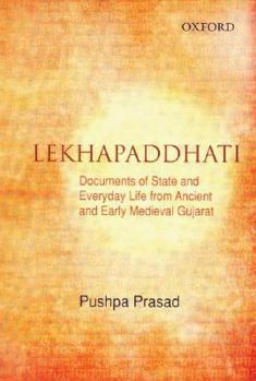 Hardcover Lekhapaddhati: Documents of State and Everyday Life from Ancient and Medieval Gujarat Book