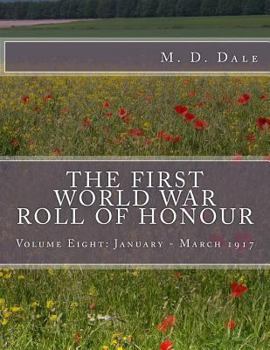 Paperback The First World War Roll of Honour: January - March 1917 Book