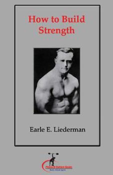 Paperback How to Build Strength: (Original Version, Restored) Book