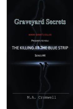 Paperback Graveyard Secrets: The Killing At The Blue Strip Book