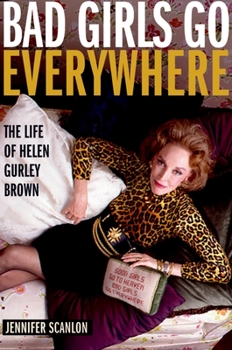 Hardcover Bad Girls Everywhere Hele Gurley Brown C Book