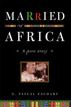 Hardcover Married to Africa: A Love Story Book