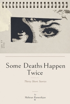 Paperback Some Deaths Happen Twice: Thirty Short Stories Book