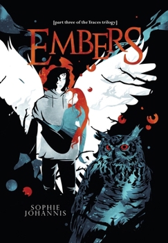 Hardcover Embers: part three of the Traces trilogy Book
