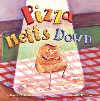 Pizza Melts Down (Food for Thought)