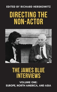 Directing the Non-Actor, Volume One: Europe, North America, and Asia