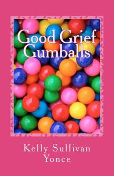 Paperback Good Grief Gumballs Book