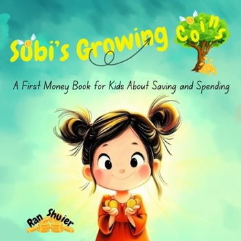 Paperback Subi's Growing Coins: A Story About Spending and Saving Book