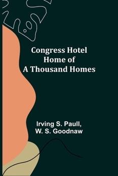 Paperback Congress Hotel Home of a Thousand Homes Book