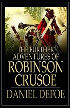 Paperback The Further Adventures of Robinson Crusoe Illustrated Book