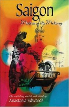 Paperback Saigon: Mistress of the Mekong Book