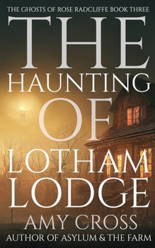 Paperback The Haunting of Lotham Lodge Book