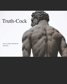 Paperback Truth-Cock: Men Are Truth Book