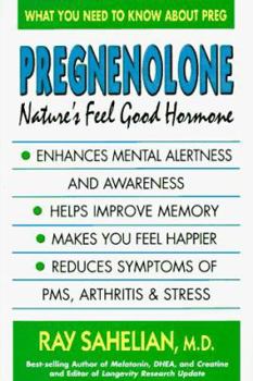 Mass Market Paperback Pregnenoione: Nature's Feel Good Hormone Book