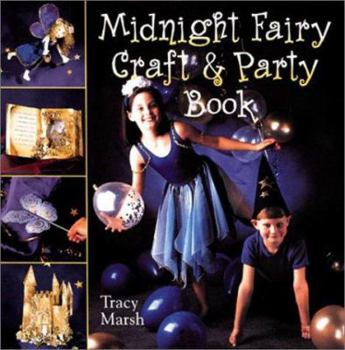 Hardcover Midnight Fairy Craft & Party Book