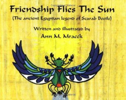 Paperback Friendship Flies the Sun Book