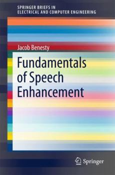 Paperback Fundamentals of Speech Enhancement Book