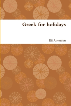 Paperback Greek for holidays Book
