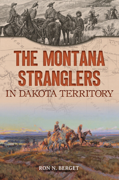 Paperback The Montana Stranglers in Dakota Territory Book