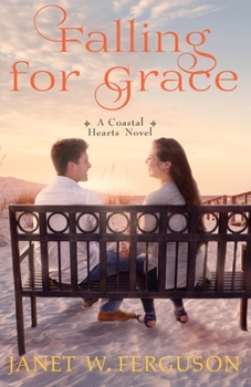 Falling for Grace: A Coastal Hearts Novella - Book #2 of the Coastal Hearts