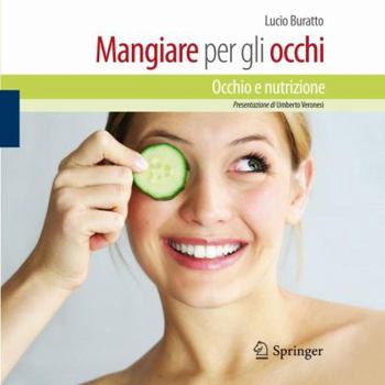 Paperback Mangiare Per Gli Occhi: Occhio E Nutrizione [Italian] Book