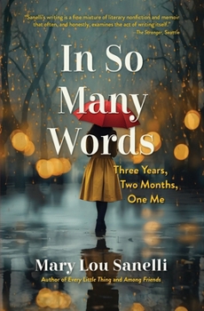 Paperback In So Many Words: Three Years, Two Months, One Me Book